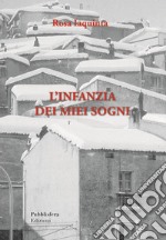 L'infanzia dei miei sogni libro