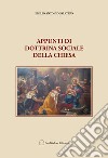 Appunti di dottrina sociale della Chiesa libro