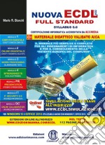 Nuova ECDL più full standard Syllabus 6. Per Windows 10 e Office 2016. Utilizzabile anche con Windows 7, Office 2013, 365, 2010, 2007. Con espansione online libro