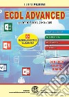 ECDL advanced. Per Office 2016, 2013 e 365. Con espansione online libro