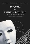 Identità ed eredità digitale. Aspetti giuridici ed informatici libro