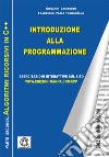 Introduzione alla programmazione. Algoritmi imperativi in C++. Vol. 2 libro