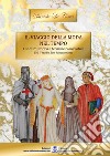 Il viaggio della moda nel tempo. Contesto storico e tecniche realizzative. Ediz. illustrata. Vol. 2: Medioevo, Rinascimento libro