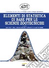 Elementi di statistica di base per le scienze zootecniche libro