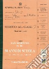 San Martino, Gubbio. 50 anni di scuola a.s. 1969/1970-a.s. 2018/2019. Ediz. per la scuola libro