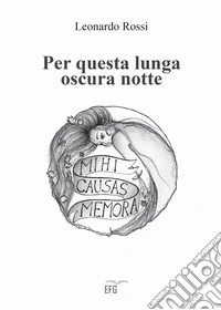 Per questa lunga oscura notte
