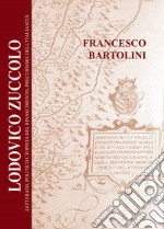Lodovico Zuccolo. Letterato, politico utopista del Rinascimento, precursore dell'Italianità libro