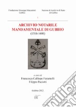 Archivio notarile mandamentale di Gubbio (1314-1600)