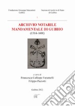 Archivio notarile mandamentale di Gubbio (1314-1600) libro