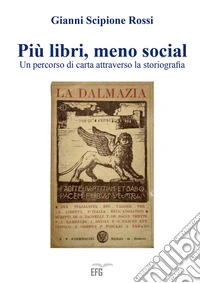 Più libri, meno social. Un percorso di carta attraverso la storiografia