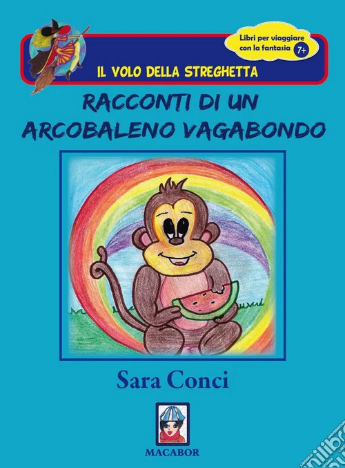 Racconti di un arcobaleno vagabondo