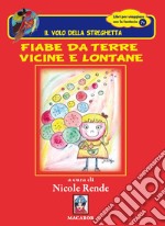 Fiabe da terre vicine e lontane libro