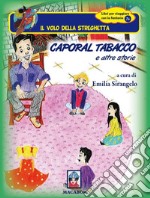 Caporal Tabacco e altre storie