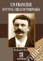 Un francese sotto il cielo di Thrinakìa libro