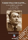 Vado via coi gatti... La voce multiforme e multisonante di Gianni Rodari. Interventi critici (2004-2018) libro