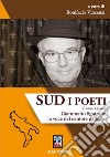 Sud. I poeti. Vol. 4: Giammario Sgattoni: La voce del cantore delicato libro