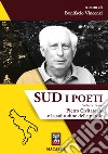 Sud. I poeti. Vol. 6: Pietro Civitareale e la solitudine delle parole libro