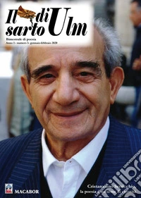 Il sarto di Ulm. Vol. 1: Cristanziano Serricchio, la poesia è un seme di eternità libro