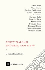 Poeti italiani nati negli anni '80 e '90. Vol. 1 libro