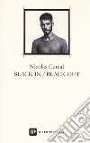 Black in / Black out libro di Cunial Nicolas A.