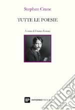 Tutte le poesie. Testo inglese a fronte libro