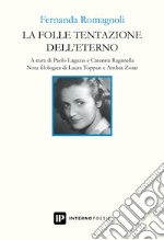 La folle tentazione dell'eterno libro