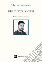 Del tutto diversi libro