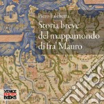 Storia breve del mappamondo di fra' Mauro libro