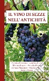 Il vino di Sezze nell'antichità libro