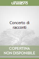 Concerto di racconti libro