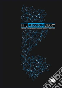 The mission diary. Chiamare_Scoprire_Relazione_Essenziale_ Mosaico_Creato_Festa