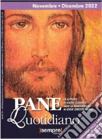 Pane quotidiano. Novembre-Dicembre 2022 libro