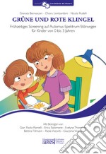 Grüne Und Rote Klingel. Frühzeitiges Screening auf Autismus-Spektrum-Störun libro usato