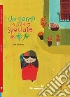 Un giorno molto speciale. Ediz. illustrata libro