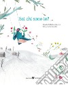 Sai chi sono io? libro di Helland Larsen Elisabeth