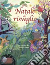 Natale al risveglio. Ediz. a colori libro