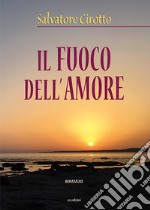 Il fuoco dell'amore libro