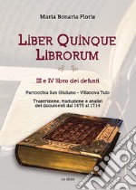 Liber quinque librorum. III e IV libro dei defunti. Parrocchia San Giuliano, Villanova Tulo libro