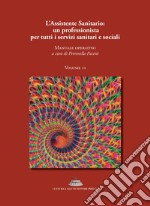 L'assistente sanitario: un professionista per tutti i servizi sanitari e sociali. Manuale operativo. Vol. 2 libro