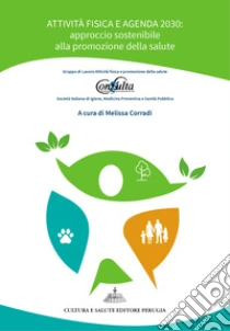 Attivit� fisica e Agenda 2030: approccio sostenibile alla promozione della salute