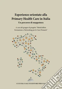 Esperienze orientate alla Primary Health Care in Italia. Un percorso di mappatura libro