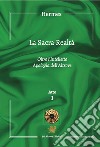 La sacra realtà. Vol. 1: Oltre l'intelletto. Apologia dell'altrove libro