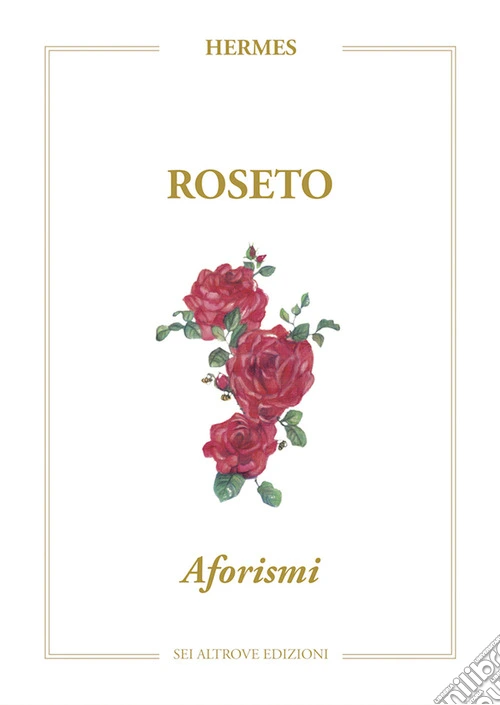 Roseto. Aforismi