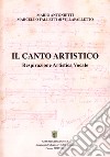 Il canto artistico. Respirazione artistica vocale libro