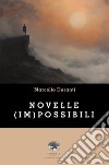 Novelle (im)possibili libro