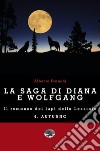 Autunno. La saga di Diana e Wolfgang. Il romanzo dei lupi della Lessinia. Vol. 4 libro di Franchi Alberto