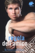 La regola dell'amico. Game on series libro