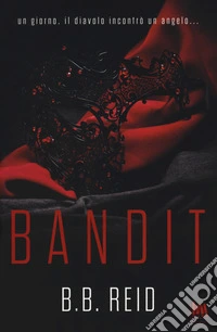 Bandit. Il duetto rubato. Vol. 1 libro