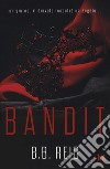 Bandit. Il duetto rubato. Vol. 1 libro di Reid B. B.