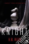 Knight. Il duetto rubato. Vol. 2 libro di Reid B. B.